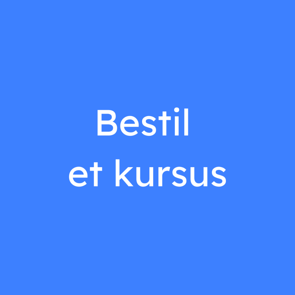 Bestil et kursus
